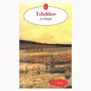 Tchekhov – La steppe. Histoire d’un voyage