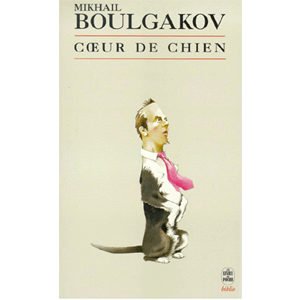 BOULGAKOV Mikhaïl : Cœur de chien