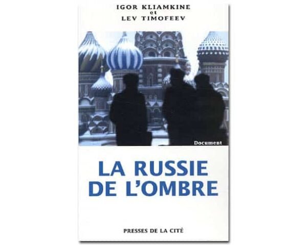 Timofeev, Kliamkine :  La Russie de l'ombre