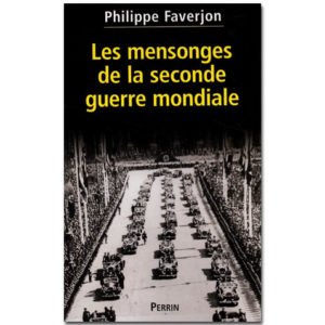 Les mensonges de la Seconde Guerre mondiale