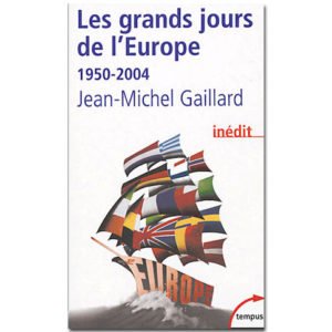 Les grands jours de l’Europe (1950-2004)