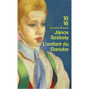 Székely Janos : L’enfant du Danube