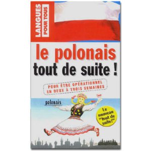 Le POLONAIS tout de suite! (poche)