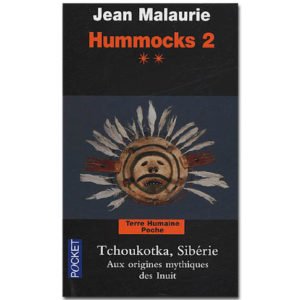 Hummocks 2. Tchoukotka, aux origines mythique des Inuits