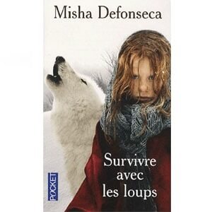 Defonseca Misha : Survivre avec les loups