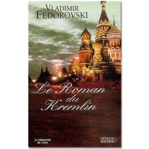 FEDOROVSKI Vladimir : Le roman du Kremlin