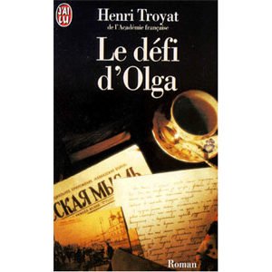 TROYAT Henri : Le défi d’Olga