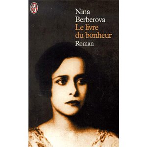 BERBEROVA Nina : Le livre du bonheur