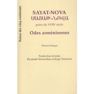 Odes arméniennes Sayat-Nova : Edition bilingue