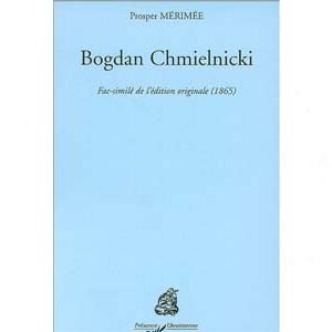 Mérimée Prosper : BOGDAN CHMIELNICKI