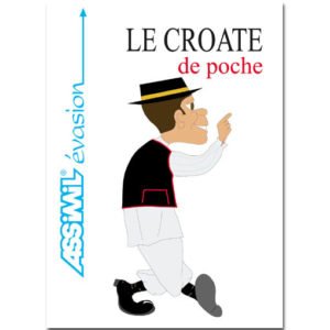 Guide de langue croate – Le CROATE de poche