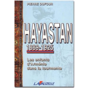 HAYASTAN, 1889-1925: LES ENFANTS D’ARMENIE DANS LA TOURMENTE