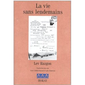 Razgon Lev : La vie sans lendemains