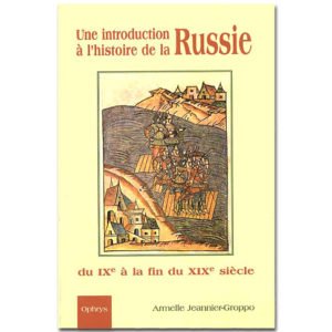 INTRODUCTION À L’HISTOIRE DE LA RUSSIE