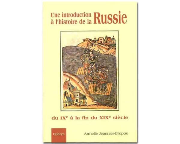 INTRODUCTION À L'HISTOIRE DE LA RUSSIE