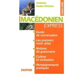 Macédonien Express. Guide de conversation