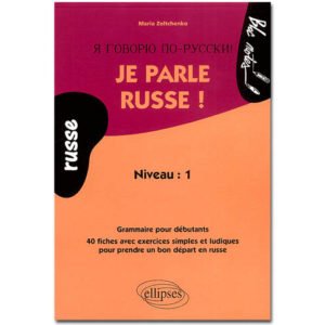 Je parle Russe 1 ! Grammaire pour débutants