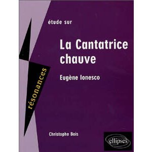 Etude sur Eugène Ionesco. La Cantatrice chauve