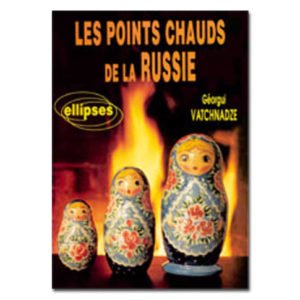 Les points chauds de la Russie