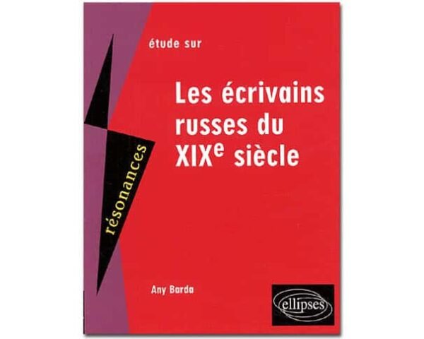 Les écrivains russes du XIXe siècle