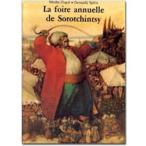 GOGOL : La Foire annuelle de Sorotchintsy