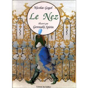 GOGOL : Le Nez (Illustrations de G. Spirin)