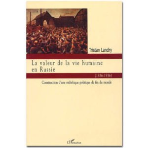 LA VALEUR DE LA VIE HUMAINE EN RUSSIE (1836-1936)