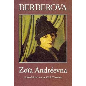 BERBEROVA Nina : Zoïa Andréevna