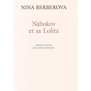 BERBEROVA Nina : Nabokov et sa ‘Lolita’