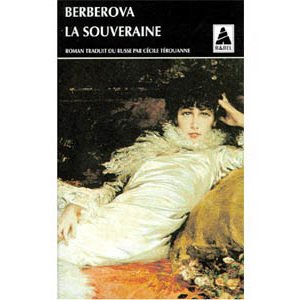 BERBEROVA Nina : La souveraine