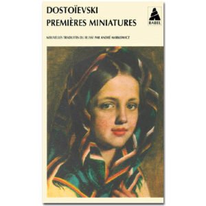 DOSTOIEVSKI : Premières miniatures