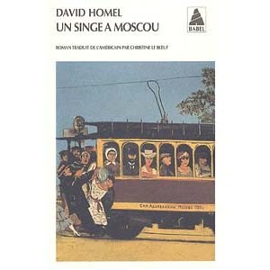 Homel David  : Un singe à Moscou