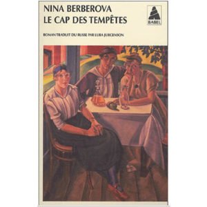 BERBEROVA Nina: Le cap des tempêtes