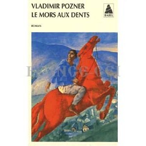 Pozner Vladimir : Le mors aux dents