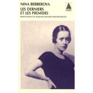 BERBEROVA Nina : Les derniers et les premiers