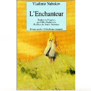 NABOKOV Vladimir : L’enchanteur