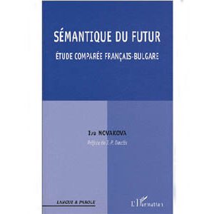 Sémantique du futur – Etude comparée français-bulgare