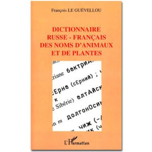 Dictionnaire des noms d’animaux et de plantes (ru-fr)