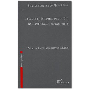 Fiscalité et évitement de l’impôt : une comparaison franco-russe