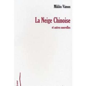 Vamos Miklos : LA NEIGE CHINOISE