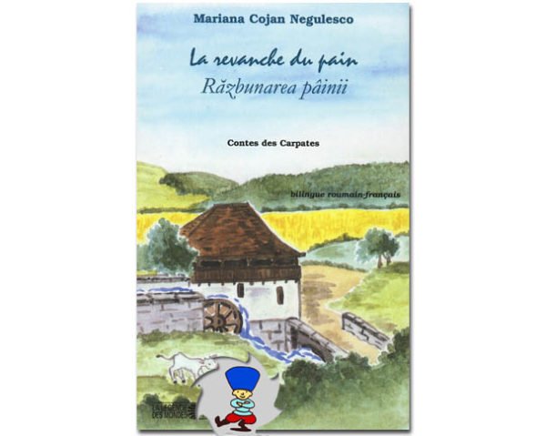 La revanche du pain - Conte bilingue roumain-français