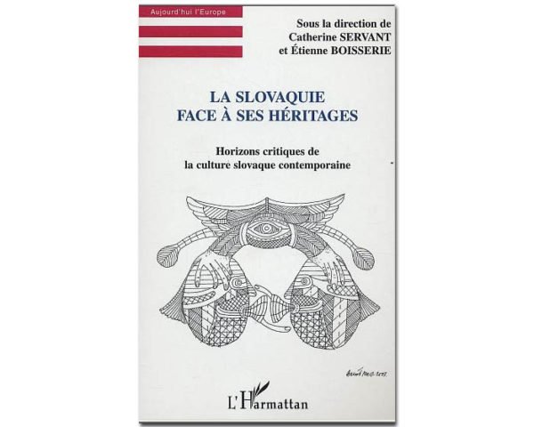 LA SLOVAQUIE FACE À SES HÉRITAGES