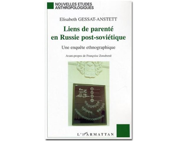 LIENS DE PARENTÉ EN RUSSIE POST-SOVIÉTIQUE