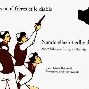 Bilingue français-albanais : Les neuf frères et le diable