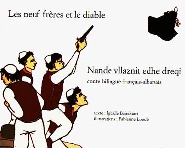 Bilingue français-albanais : Les neuf frères et le diable