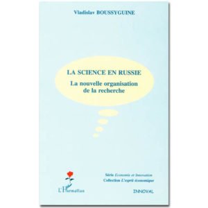 La science en Russie : la nouvelle organisation de la recherche