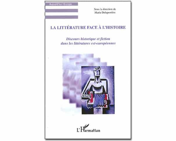 La littérature face à l’histoire. Discours historique et fiction