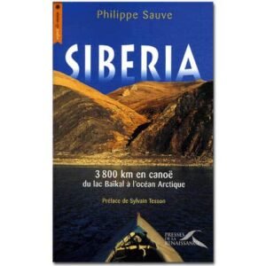 Siberia. 3800 km en canoë du lac Baïkal à l’océan Arctique