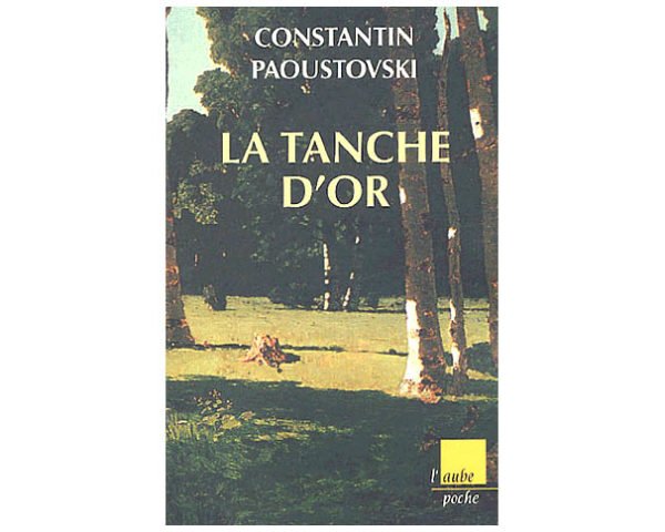 PAOUSTOVSKI Constantin : La tanche d'or