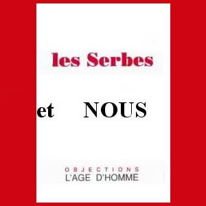 Les Serbes et nous